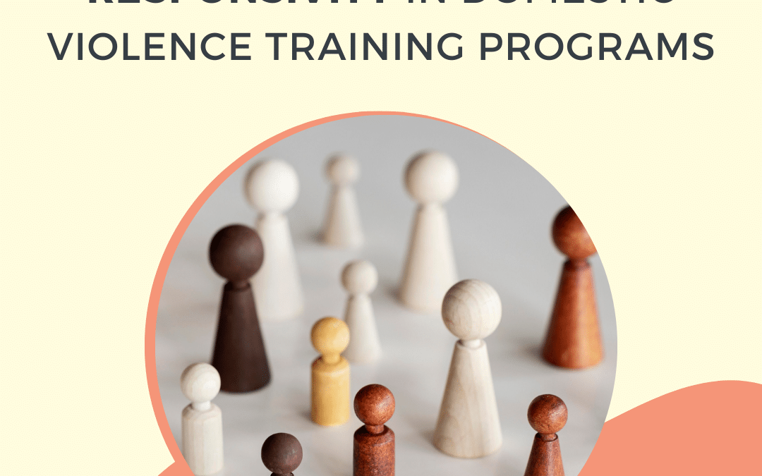 Developing Cultural Responsivity in Domestic Violence Training Programs