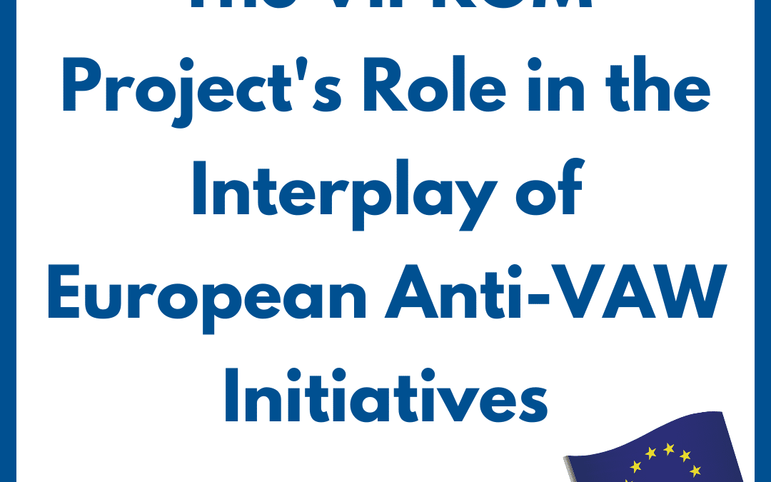 Strengthening Responses: The VIPROM Project’s Role in the Interplay of European Anti-VAW Initiatives